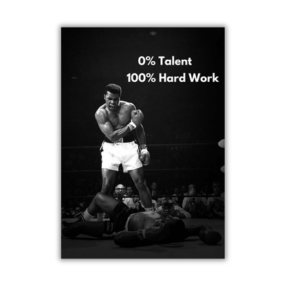 100% Hard Work - Muhammad Ali